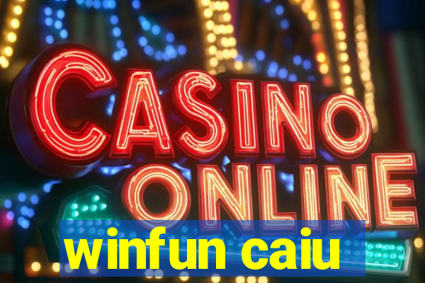 winfun caiu